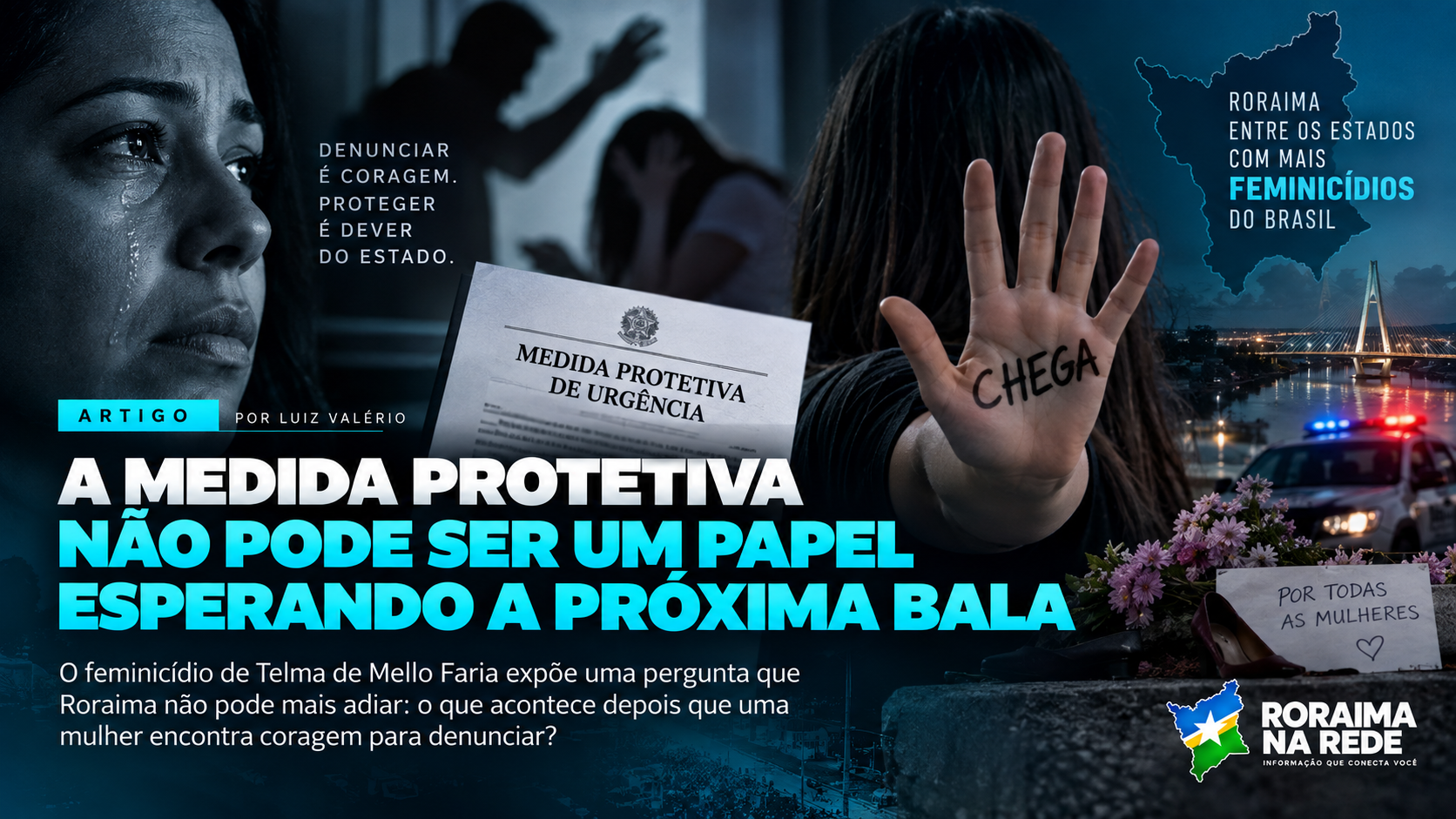 A medida protetiva não pode ser um papel esperando a próxima bala